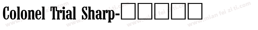 Colonel Trial Sharp字体转换